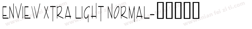 Enview Xtra Light Normal字体转换